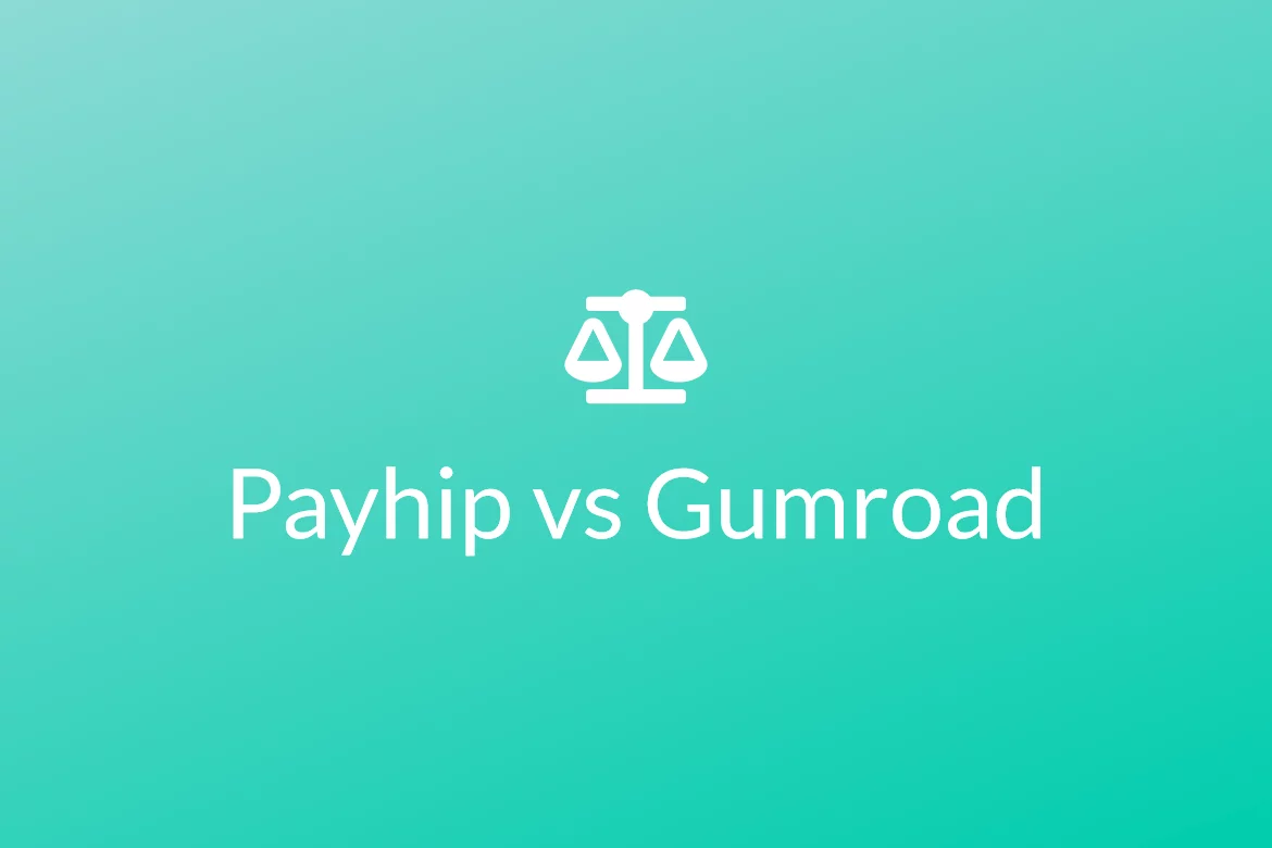 Payhip vs Gumroad