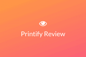 Printify Review