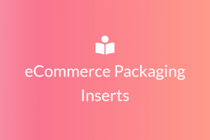 eCommerce-packaging-inserts